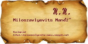 Miloszavlyevits Manó névjegykártya